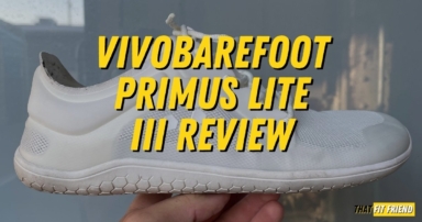 Vivobarefoot Primus Lite III Review | Are They GOATED?