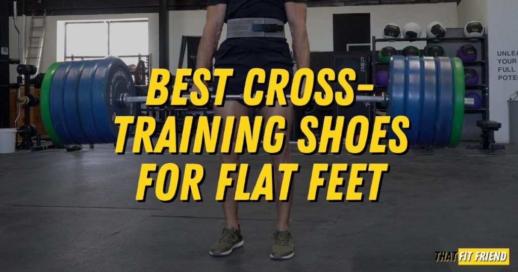 best cross training shoes for flat feet