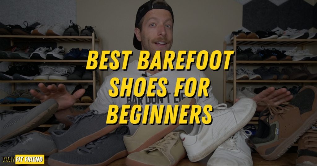 Best Barefoot Shoes for Beginners