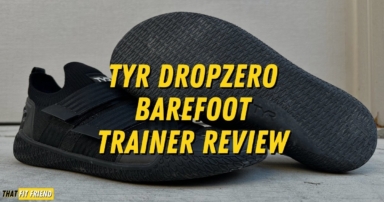 TYR DropZero Barefoot Trainer Review on That Fit Friend