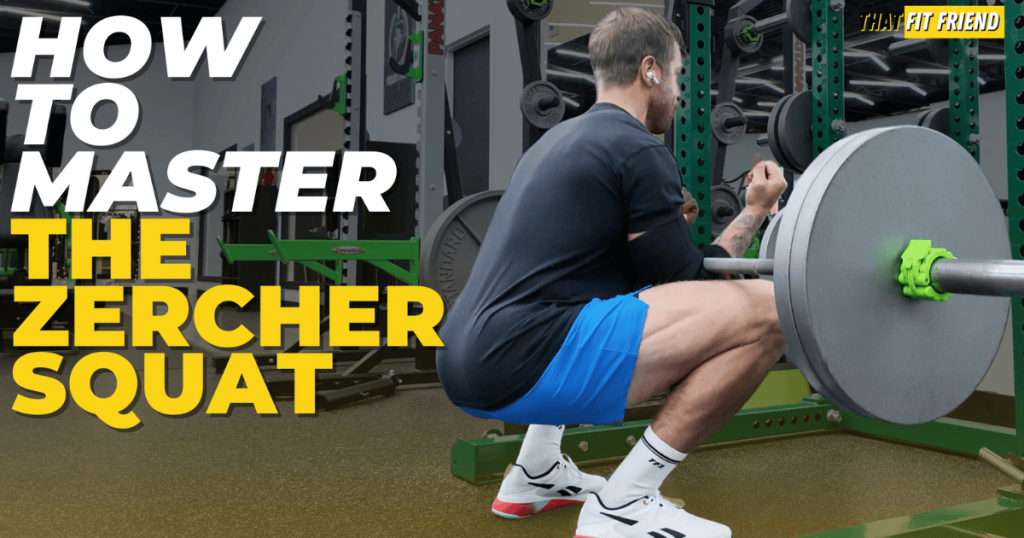 Zercher Squats: Form, What Muscles They Work, and Benefits